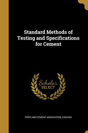 Standard Methods of Testing and Specifications for Cement