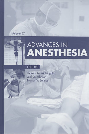 Advances in Anesthesia, 2009 (Advances, Volume 27)