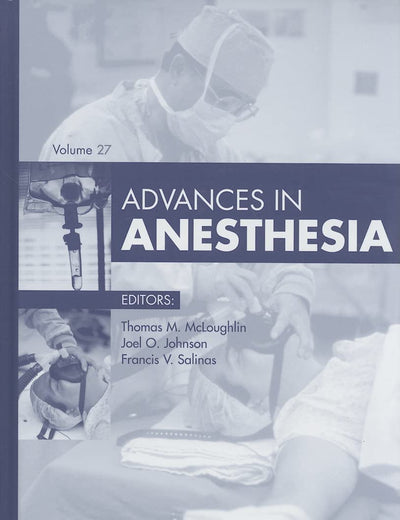 Advances in Anesthesia, 2009 (Advances, Volume 27)