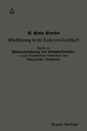 Einführung in die Rechtswissenschaft: Eine juristische Enzyklopädie und Methodologie (Springers Kurzlehrbücher der Rechtswissenschaft) (German Edition)