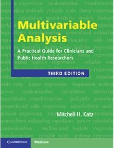 Multivariable Analysis: A Practical Guide for Clinicians and Public Health Researchers (Cambridge Medicine (Hardcover))