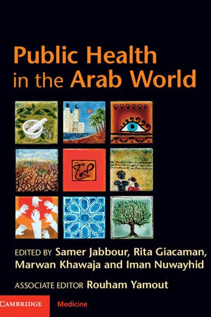 Public Health in the Arab World (Cambridge Medicine (Hardcover))