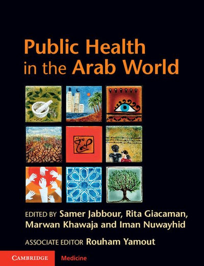 Public Health in the Arab World (Cambridge Medicine (Hardcover))
