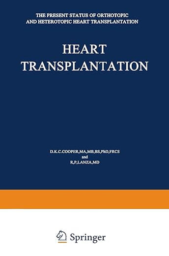 Heart Transplantation: The Present Status of Orthotopic and Heterotopic Heart Transplantation