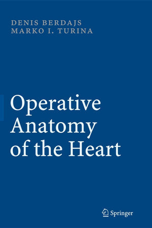 Operative Anatomy of the Heart
