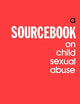 A Sourcebook on Child Sexual Abuse