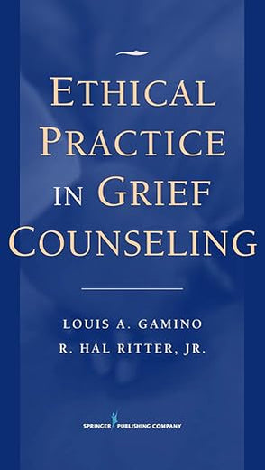Ethical Practice in Grief Counseling