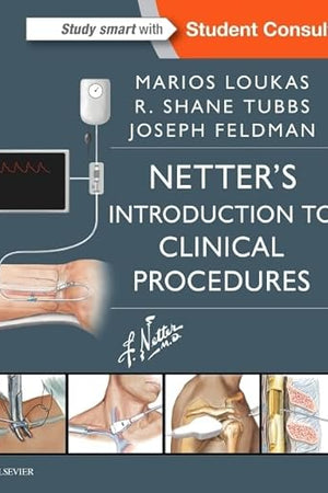 Netter’s Introduction to Clinical Procedures (Netter Clinical Science)