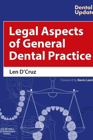 Legal Aspects of General Dental Practice (Dental Update)