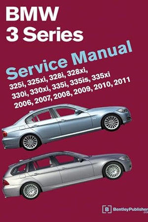 BMW 3 Series (E90, E91, E92, E93): Service Manual 2006, 2007, 2008, 2009, 2010, 2011: 325i, 325xi, 328i, 328xi, 330i, 330xi, 335i, 335is, 335xi