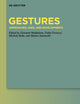 Gestures: Approaches, Uses, and Developments