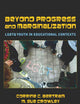 Beyond Progress and Marginalization: LGBTQ Youth In Educational Contexts (Adolescent Cultures, School, and Society)