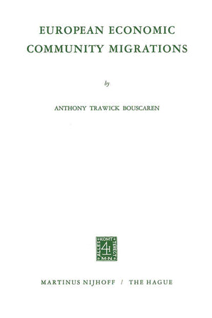European Economic Community Migrations (Studies of Social Life, 12)