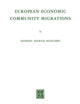 European Economic Community Migrations (Studies of Social Life, 12)