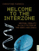 Welcome to the Interzone: Writing / Reality in Cult Fiction of the 1980s and 1990s