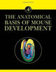 The Anatomical Basis of Mouse Development