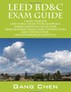 Leed BD&C Exam Guide: A Must-Have for the Leed Ap BD+C Exam: Study Materials, Sample Questions, Mock Exam, Green Building Design and Construction, Leed Certification, and Sustainability (Leed V3.0)