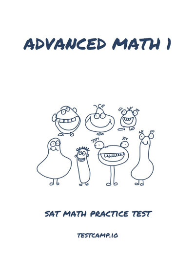 Advanced Math 1: SAT Math Practice Test