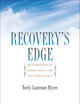 Recovery's Edge: An Ethnography of Mental Health Care and Moral Agency