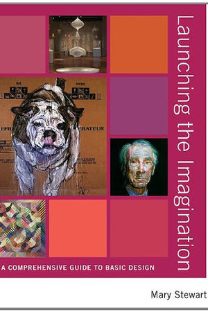 Launching the Imagination: A Comprehensive Guide to Basic Design