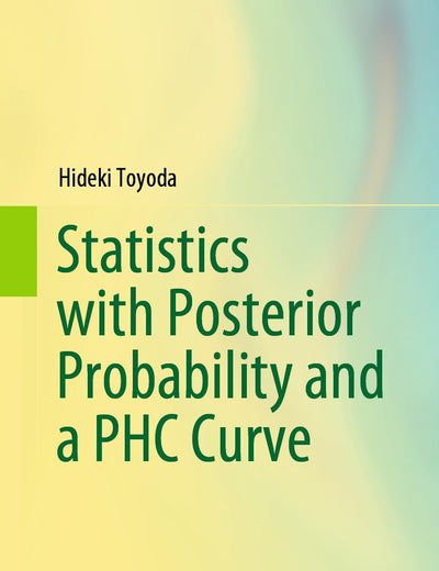 Statistics with Posterior Probability and a PHC Curve