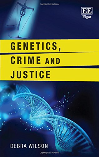 Genetics, Crime and Justice