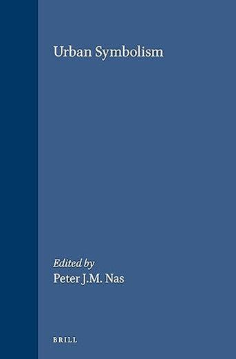 Urban Symbolism (Studies in Human Society, 8)