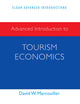 Advanced Introduction to Tourism Economics (Elgar Advanced Introductions series)