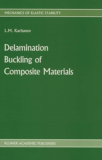 Delamination Buckling of Composite Materials (Mechanics of Elastic Stability, 14)