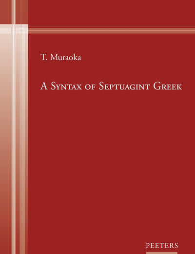 A Syntax of Septuagint Greek (English and Greek Edition)