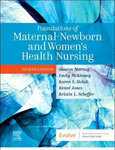 Foundations of Maternal-Newborn and Women's Health Nursing - Binder Ready
