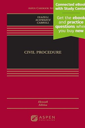 Civil Procedure: [Connected eBook with Study Center] (Aspen Casebook Series)
