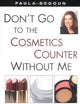 Don't Go to the Cosmetics Counter Without Me
