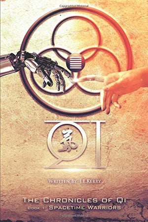 The Chronicles of Qi (Spacetime Warriors)