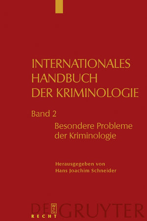 Besondere Probleme der Kriminologie (Internationales Handbuch Der Kriminologie) (German Edition)