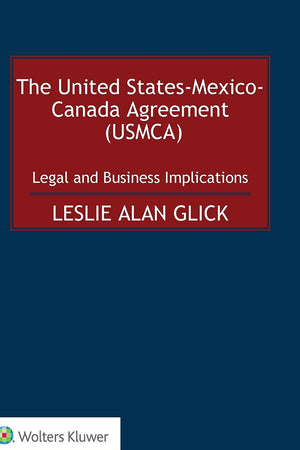 The United States-Mexico-Canada Agreement (Usmca): Legal and Business Implications