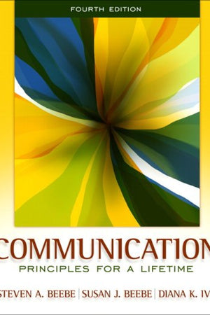 Communication: Principles for a Lifetime (4th Edition)