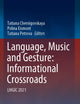 Language, Music and Gesture: Informational Crossroads: LMGIC 2021