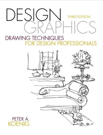Design Graphics: Drawing Techniques for Design Professionals (Fashion Series)