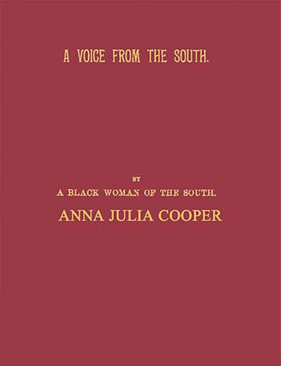 A Voice from the South: by a Black Woman of the South