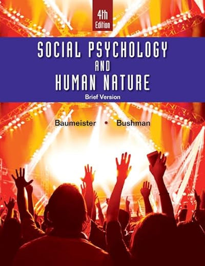 Social Psychology and Human Nature, Brief