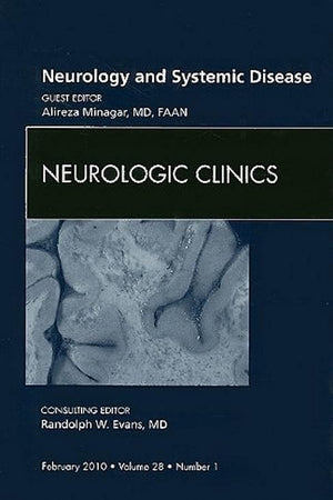 Neurology and Systemic Disease, An Issue of Neurologic Clinics (Volume 28-1) (The Clinics: Internal Medicine, Volume 28-1)