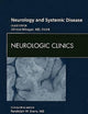Neurology and Systemic Disease, An Issue of Neurologic Clinics (Volume 28-1) (The Clinics: Internal Medicine, Volume 28-1)