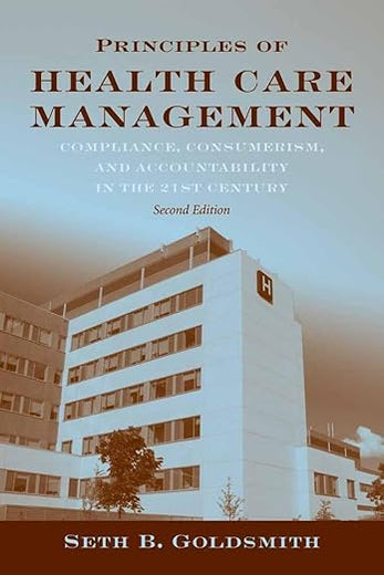 Principles of Health Care Management: Foundations for a Changing Health Care System: .
