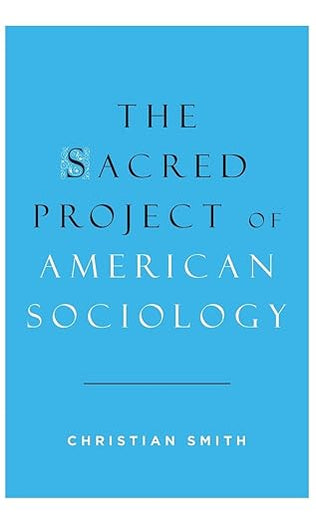 THE SACRED PROJECT OF AMERICAN SOCIOLOGY (Philosophische Analyse)
