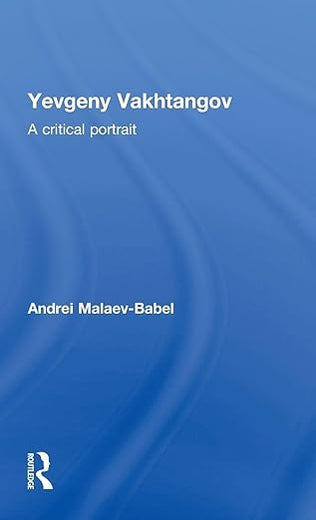 Yevgeny Vakhtangov: A Critical Portrait