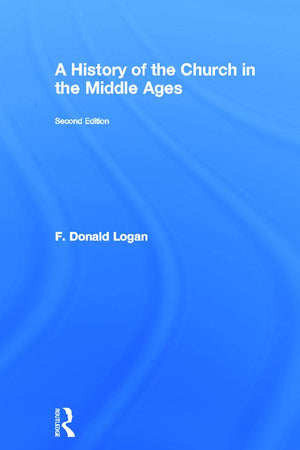 A History of the Church in the Middle Ages