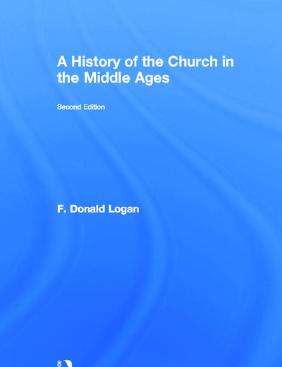 A History of the Church in the Middle Ages