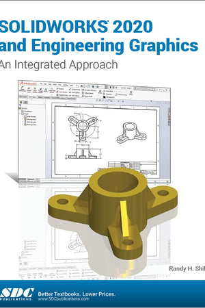 SOLIDWORKS 2020 and Engineering Graphics