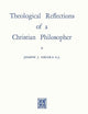 Theological Reflections of a Christian Philosopher